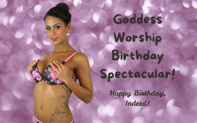 Goddess Worship Birthday Spectacular
