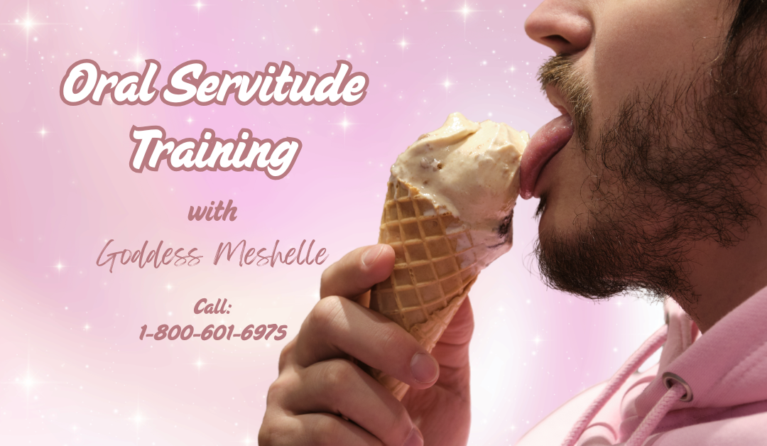 Oral Servitude Training